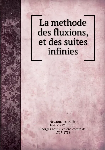 Обложка книги La methode des fluxions, et des suites infinies, Isaac Newton