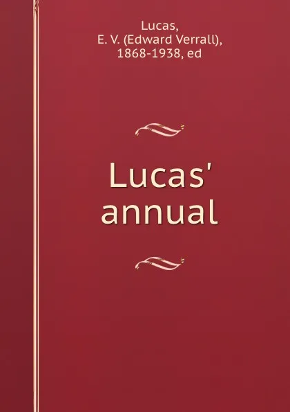 Обложка книги Lucas. annual, Edward Verrall Lucas