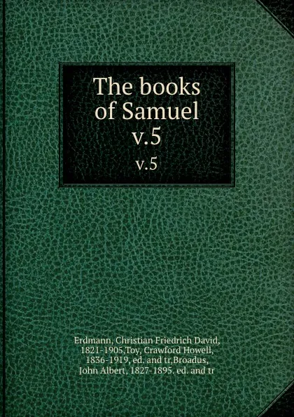 Обложка книги The books of Samuel. v.5, Christian Friedrich David Erdmann