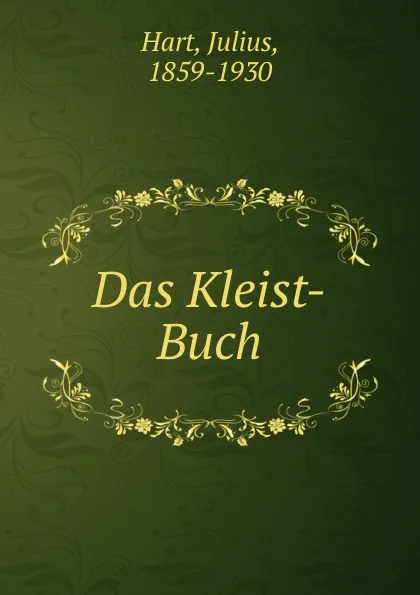Обложка книги Das Kleist-Buch, Julius Hart