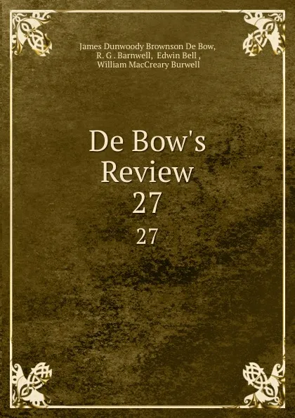 Обложка книги De Bow.s Review. 27, James Dunwoody Brownson de Bow