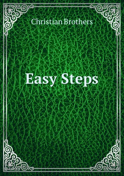 Обложка книги Easy Steps, Christian Brothers