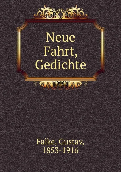 Обложка книги Neue Fahrt, Gedichte, Gustav Falke