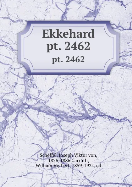 Обложка книги Ekkehard. pt. 2462, Joseph Viktor von Scheffel