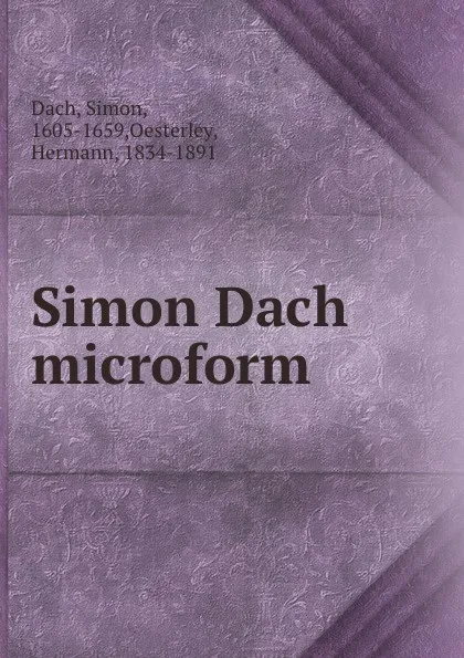 Обложка книги Simon Dach microform, Simon Dach