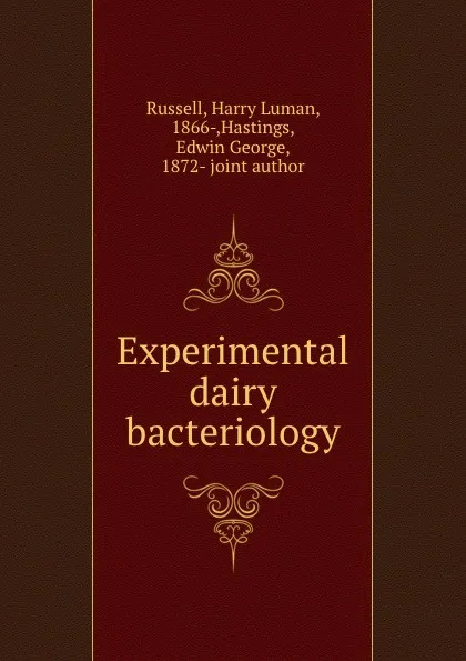 Обложка книги Experimental dairy bacteriology, Harry Luman Russell