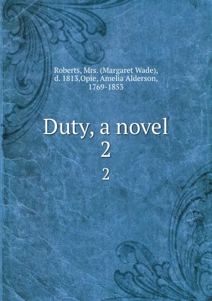 Обложка книги Duty, a novel. 2, Margaret Wade Roberts