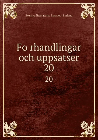 Обложка книги Forhandlingar och uppsatser. 20, Svenska litteratursällskapet i Finland