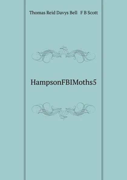 Обложка книги HampsonFBIMoths5, Thomas Reid Davys Bell