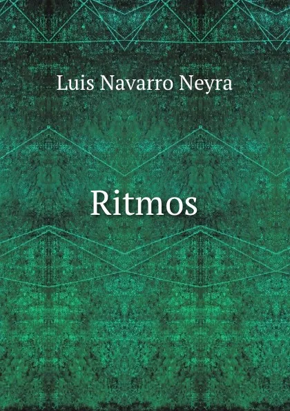 Обложка книги Ritmos, Luis Navarro Neyra