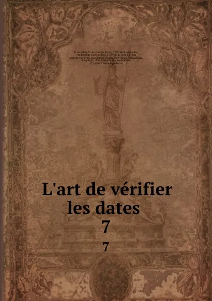 Обложка книги L.art de verifier les dates . 7, Nicolas Viton Saint-Allais
