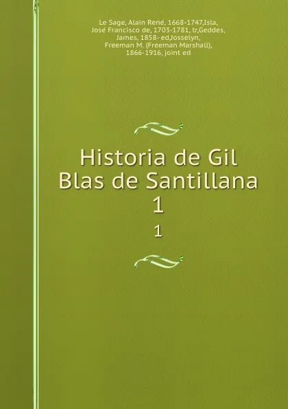 Обложка книги Historia de Gil Blas de Santillana. 1, Alain René le Sage