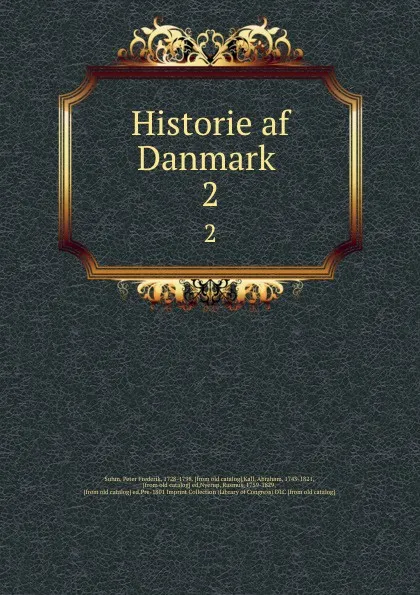 Обложка книги Historie af Danmark . 2, Peter Frederik Suhm