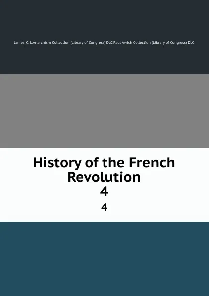 Обложка книги History of the French Revolution. 4, C.L. James