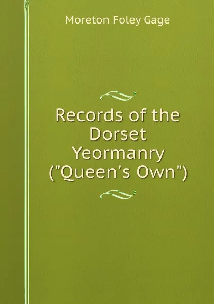 Обложка книги Records of the Dorset Yeormanry (