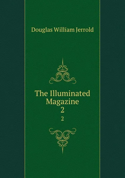 Обложка книги The Illuminated Magazine. 2, Douglas William Jerrold