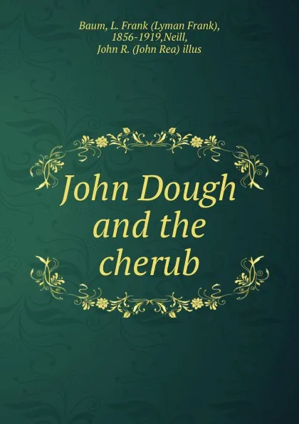 Обложка книги John Dough and the cherub, Lyman Frank Baum