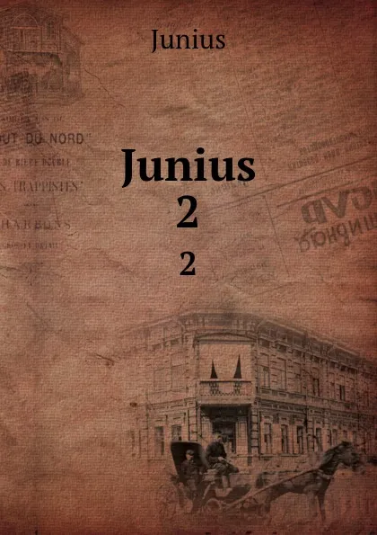 Обложка книги Junius. 2, Junius