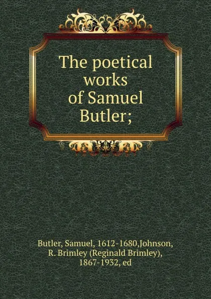 Обложка книги The poetical works of Samuel Butler;, Samuel Butler
