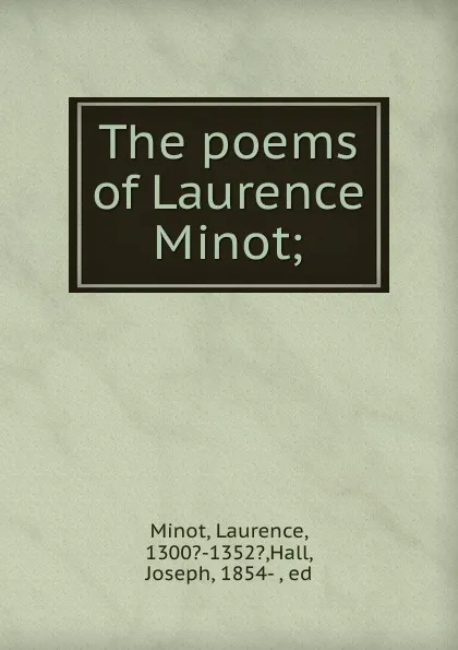 Обложка книги The poems of Laurence Minot;, Laurence Minot