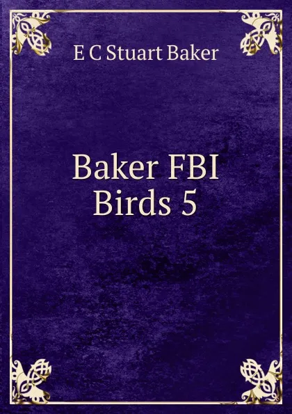 Обложка книги Baker FBI Birds 5, E.C. Stuart Baker