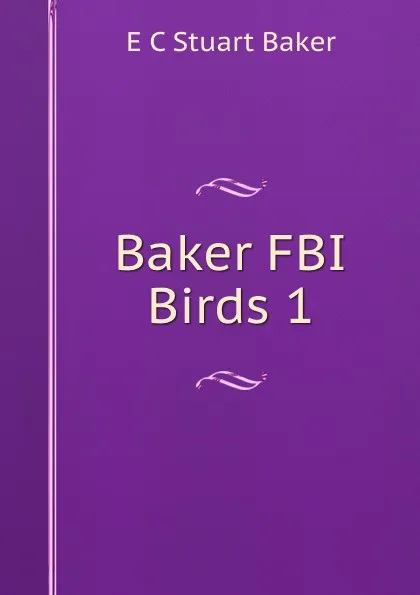 Обложка книги Baker FBI Birds 1, E.C. Stuart Baker