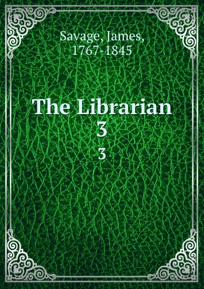 Обложка книги The Librarian. 3, James Savage