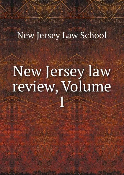 Обложка книги New Jersey law review, Volume 1, New Jersey Law School