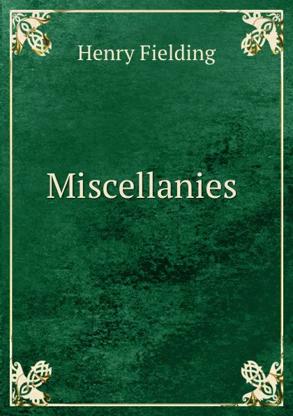 Обложка книги Miscellanies ., Henry Fielding