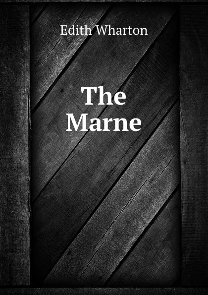 Обложка книги The Marne, Edith Wharton