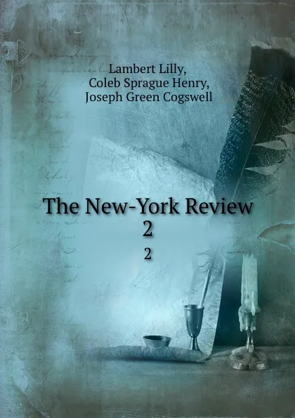 Обложка книги The New-York Review. 2, Lambert Lilly