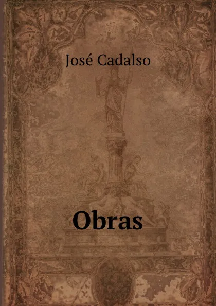 Обложка книги Obras., José Cadalso