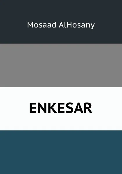 Обложка книги ENKESAR, Mosaad AlHosany