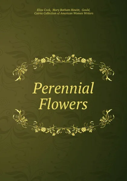 Обложка книги Perennial Flowers, Eliza Cook