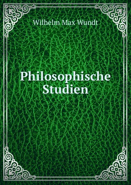 Обложка книги Philosophische Studien, Wundt Wilhelm Max