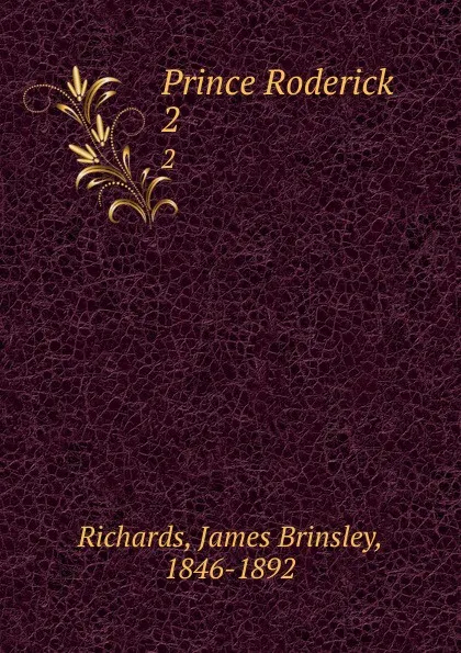 Обложка книги Prince Roderick. 2, James Brinsley Richards