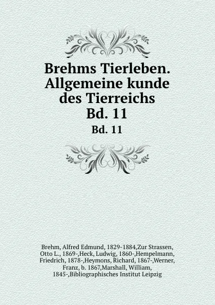 Обложка книги Brehms Tierleben. Allgemeine kunde des Tierreichs. Bd. 11, Alfred Edmund Brehm