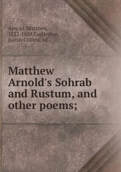 Обложка книги Matthew Arnold.s Sohrab and Rustum, and other poems;, Matthew Arnold