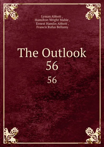 Обложка книги The Outlook. 56, Lyman Abbott