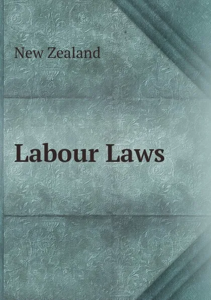 Обложка книги Labour Laws, New Zealand