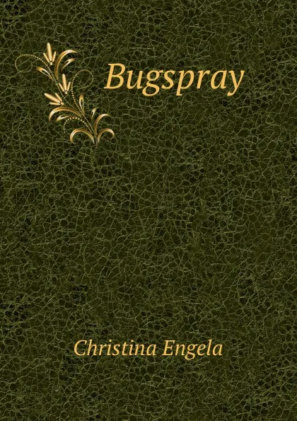 Обложка книги Bugspray, Christina Engela