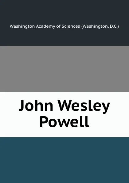Обложка книги John Wesley Powell, Washington