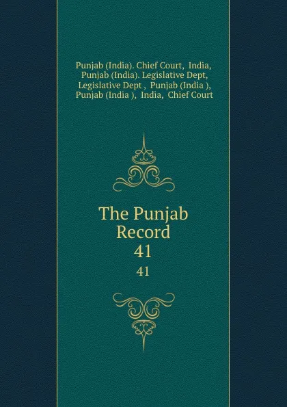 Обложка книги The Punjab Record. 41, India. Chief Court