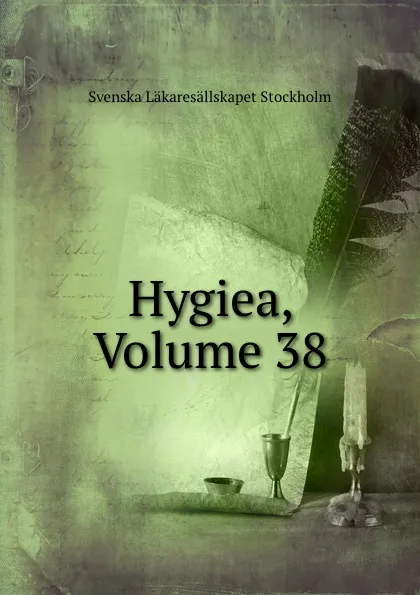 Обложка книги Hygiea, Volume 38, Svenska Läkaresällskapet Stockholm