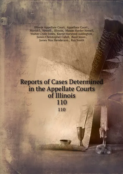 Обложка книги Reports of Cases Determined in the Appellate Courts of Illinois. 110, Illinois Appellate Court