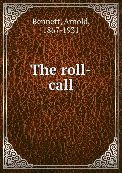 Обложка книги The roll-call, E. A. Bennett