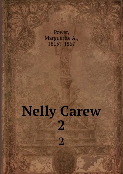 Обложка книги Nelly Carew. 2, Marguerite A. Power