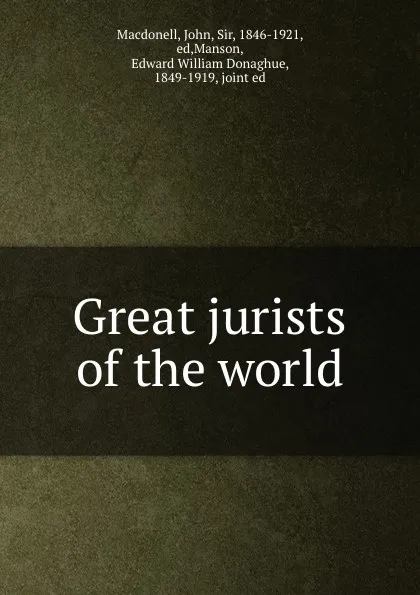 Обложка книги Great jurists of the world, John Macdonell