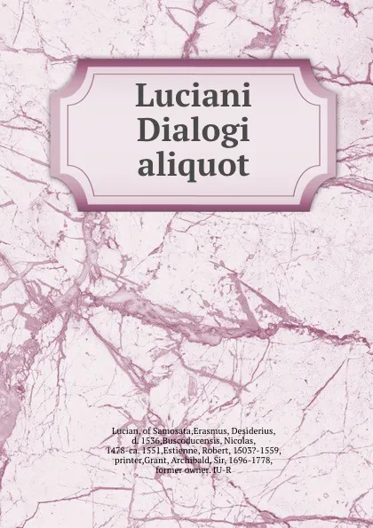 Обложка книги Luciani Dialogi aliquot, Lucian