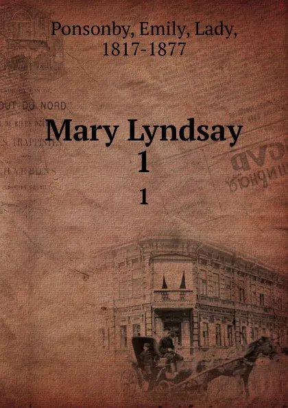 Обложка книги Mary Lyndsay. 1, Emily Ponsonby